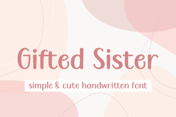 Gifted Sister Font